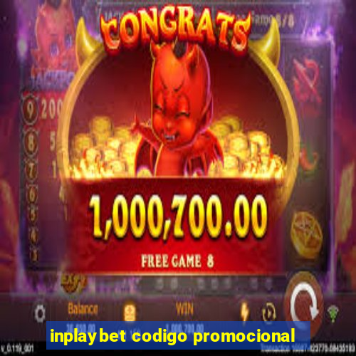 inplaybet codigo promocional